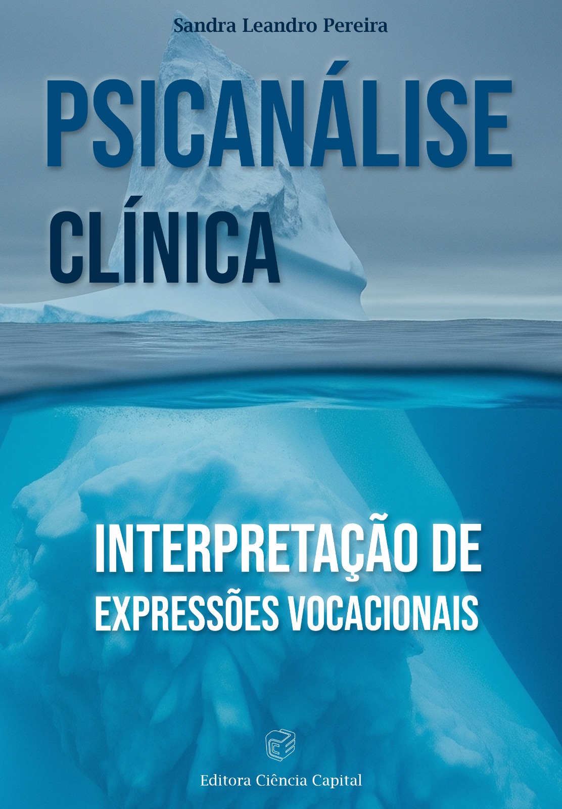 PSICANÁLISE CLÍNICA: Interpretação de Expressões Vocacionais